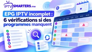 EPG IPTV incomplet avec programmes manquants dans la grille du guide TV