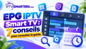 Illustration du guide EPG IPTV Smart TV avec grille des programmes, calendrier et horaires de diffusion.